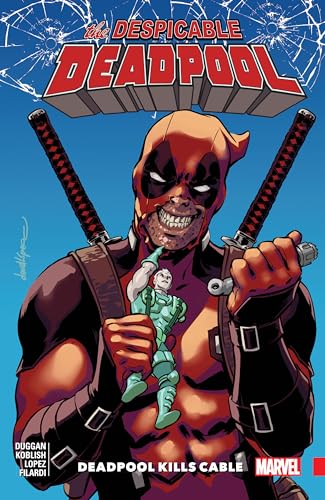 Despicable Deadpool Vol. 1: Deadpool Kills Cable von Marvel