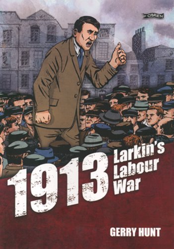 1913 - Larkin's Labour War von O BRIEN PR
