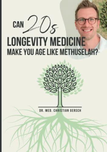 Can 20s longevity medicine make you age like Methuselah?: English Edition von Independently published