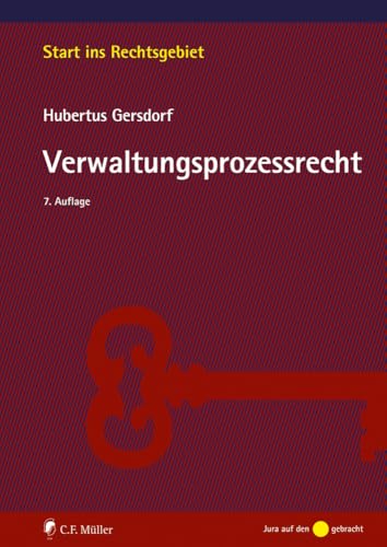 Verwaltungsprozessrecht (Start ins Rechtsgebiet)