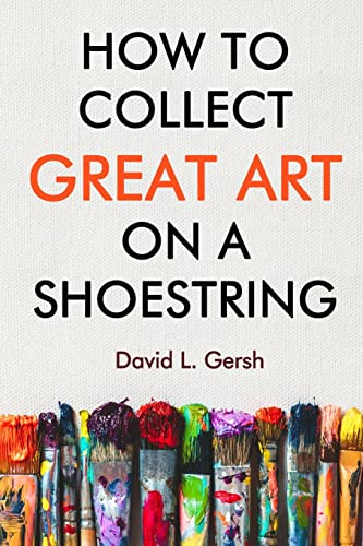 How to Collect Great Art on a Shoestring von Open Books Publishing (UK)
