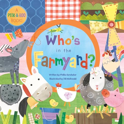Who's in the Farmyard: 1 (Peek-a-boo-book!)
