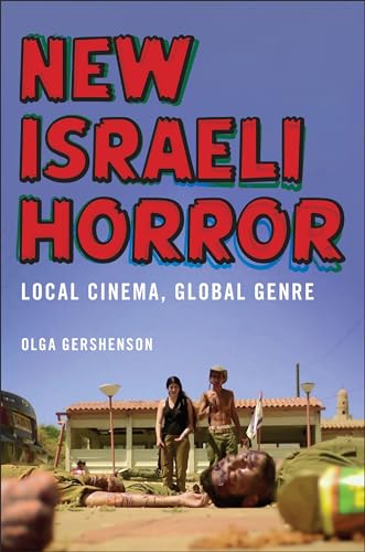 New Israeli Horror: Local Cinema, Global Genre
