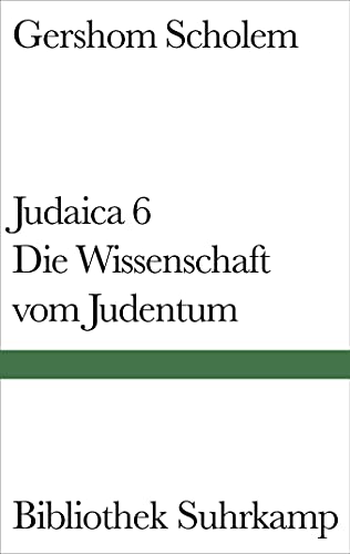 Judaica VI: Die Wissenschaft vom Judentum von Suhrkamp Verlag AG