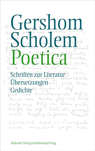 Poetica: Schriften zur Literatur, Übersetzungen und Gedichte von Jüdischer Verlag im Suhrkamp Verlag