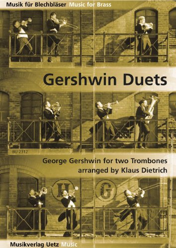 Gershwin Duets for two Trombones / für zwei Posaunen (Musik für Blechbläser)