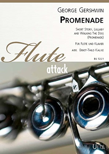 Promenade. Short Story - Lullaby - Walking the Dog für Flöte und Klavier (Partitur und Stimmen)