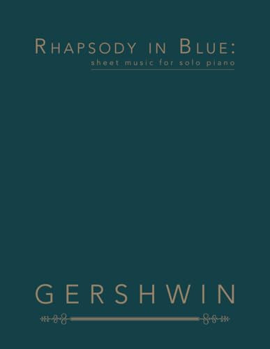 Rhapsody in Blue: Sheet Music for Solo Piano