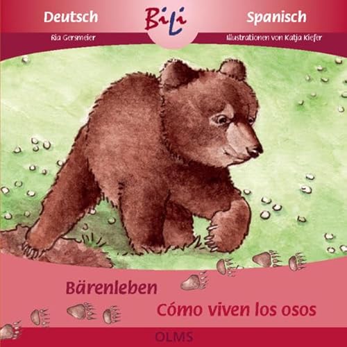 Bärenleben/Cómo viven los osos: Deutsch-spanische Ausgabe. (BiLi - Zweisprachige Sachgeschichten für Kinder)