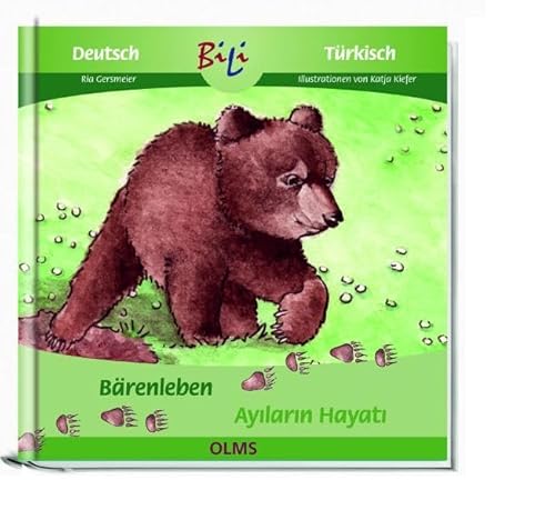 Bärenleben / Ayıların Hayatı: Deutsch-türkische Ausgabe (Kollektion Olms junior)