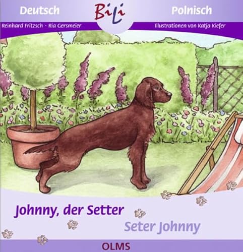 Johnny, der Setter /Seter Johnny: Deutsch-polnische Ausgabe (Kollektion Olms junior)