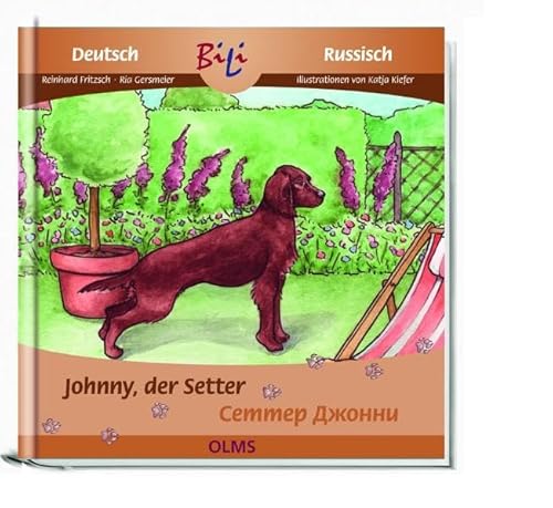 Johnny, der Setter. Deutsch-russische Ausgabe (Kollektion Olms junior)