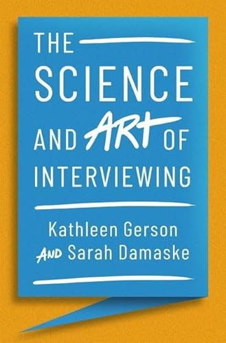 The Science and Art of Interviewing von Oxford University Press, USA