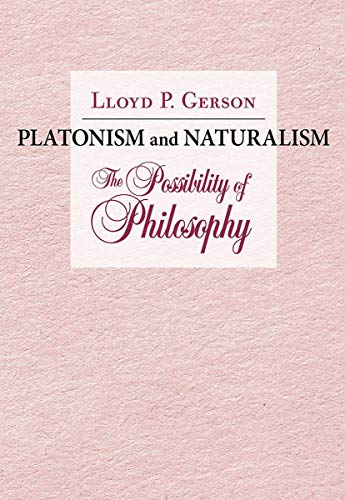 Platonism and Naturalism: The Possibility of Philosophy von Cornell University Press
