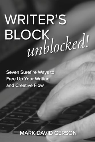 Writer's Block Unblocked: Seven Surefire Ways to Free Up Your Writing and Creative Flow von MDG Media International