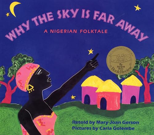Why The Sky Is Far Away: A Nigerian Folktale von LITTLE, BROWN