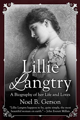 Lillie Langtry: A Biography of her Life and Loves (Giants of the Arts) von Sapere Books