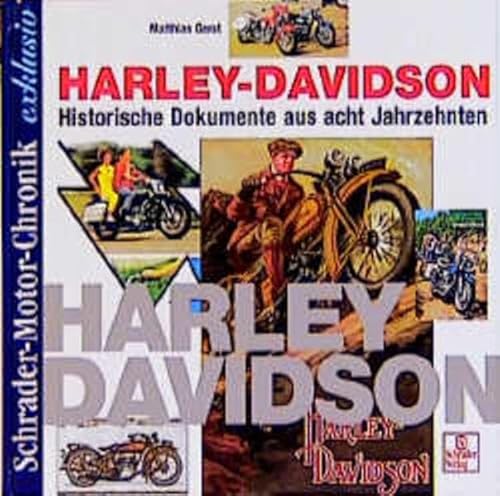 Schrader Motor-Chronik exklusiv, Harley Davidson: Historische Dokumente aus acht Jahrzehnten
