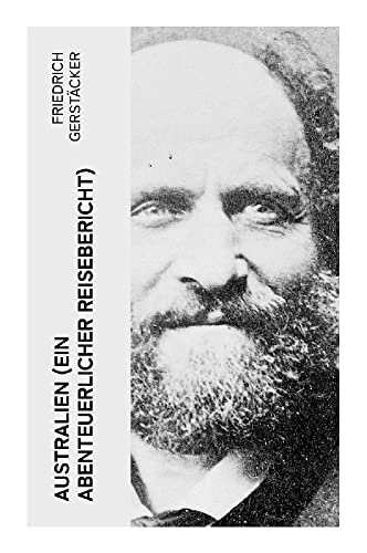 Australien (Ein abenteuerlicher Reisebericht)