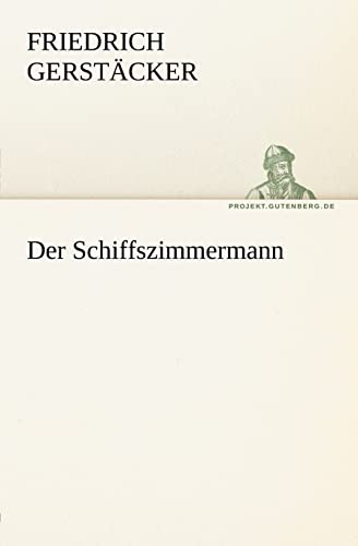 Der Schiffszimmermann (TREDITION CLASSICS)