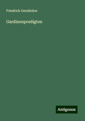 Gardinenpredigten Gardinenpredigten von Antigonos Verlag