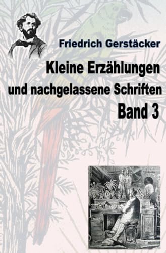Kleine Erzählungen und nachgelassene Schriften Band 3: DE