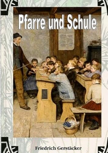 Pfarre und Schule: Eine Dorfgeschichte Pfarre und Schule: Eine Dorfgeschichte