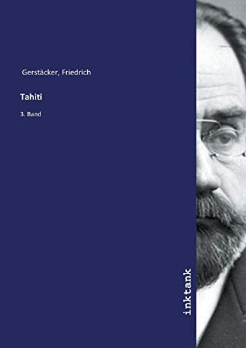 Tahiti: 3. Band Tahiti: 3. Band von Inktank-Publishing