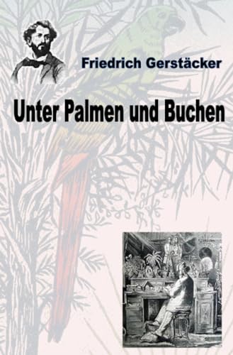Unter Palmen und Buchen: Gesammelte Erzählungen