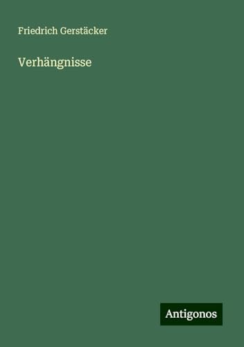 Verhängnisse Verhängnisse von Antigonos Verlag