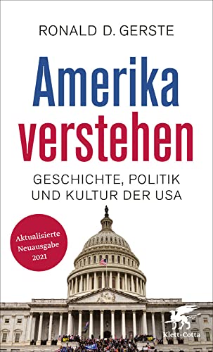 Amerika verstehen: Geschichte, Politik und Kultur der USA