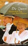 Die Queen. Elizabeth II. und das Haus Windsor