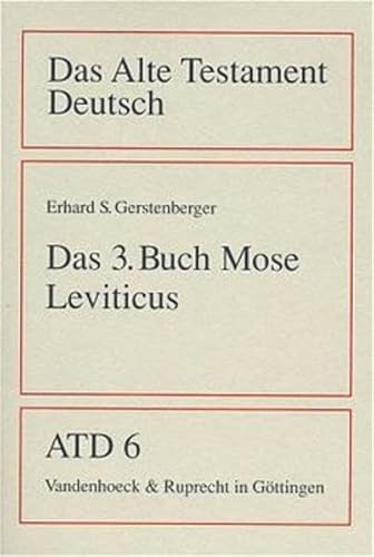 Das Alte Testament Deutsch (ATD), Tlbd.6, Das dritte Buch Mose (Leviticus) (Das Alte Testament Deutsch: Neues Göttinger Bibelwerk, Band 6) von Vandenhoeck + Ruprecht