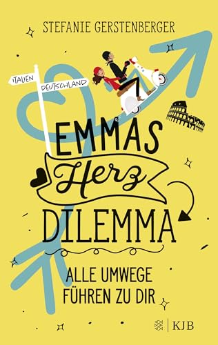 Emmas Herzdilemma: Alle Umwege führen zu dir | Liebeskomödie ab 12 Jahren │ Gute-Laune Sommerbuch für die Ferien!