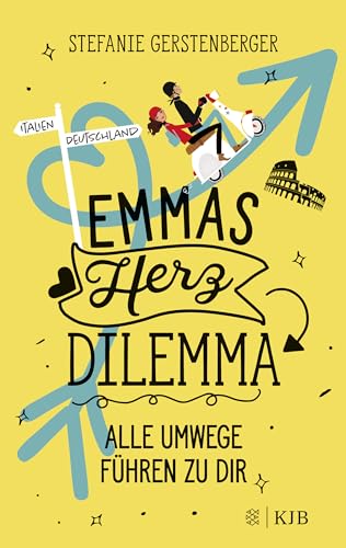 Emmas Herzdilemma: Alle Umwege führen zu dir | Liebeskomödie ab 12 Jahren │ Gute-Laune Sommerbuch für die Ferien! von FISCHER Sauerländer