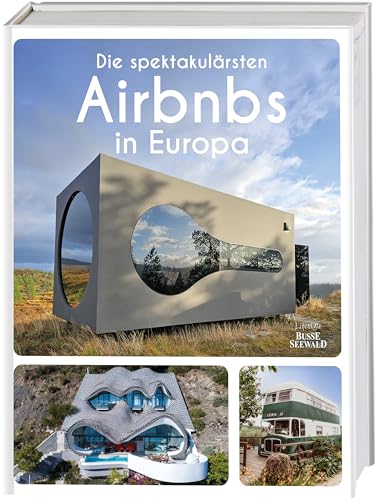 Die spektakulärsten Airbnbs in Europa: Traumhaft übernachten in Schlössern, Iglus, Tiny Houses & Co.