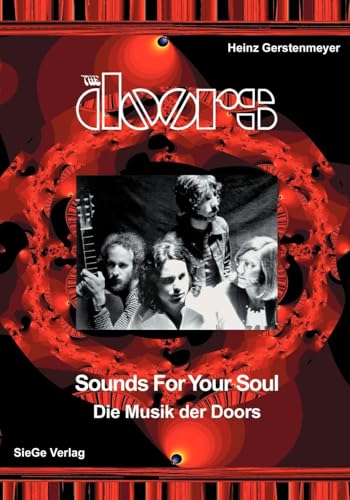 The Doors. Sounds For Your Soul. Die Musik der Doors