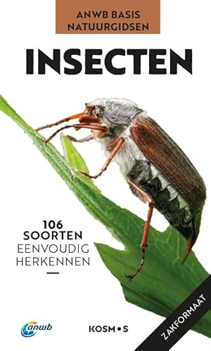 ANWB Basis natuurgids - Insecten: 106 soorten eenvoudig herkennen von Kosmos Uitgevers
