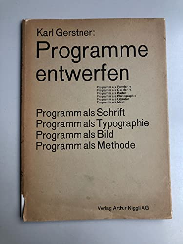 Programme entwerfen: Programm als Schrift, Typographie, Bild, Methode von Lars Mller Publishers