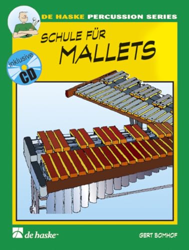 Schule für Mallets, m. Audio-CD: Für den Einzelunterricht