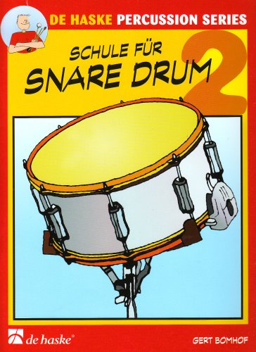 Schule für Snare Drum: Schule für Einzel- und Gruppenunterricht