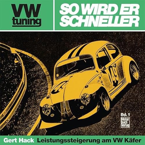 VW-Tuning. So wird er schneller. Leistungssteigerung am VW-Käfer., Bd 1 von Motorbuch Verlag