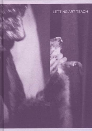 Letting Art Teach - Art Education 'after' Joseph Beuys (ArtEZ Academia, 15) von ArtEZ Press