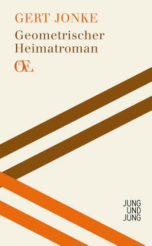 Geometrischer Heimatroman (Österreichs Eigensinn): Eine Bibliothek