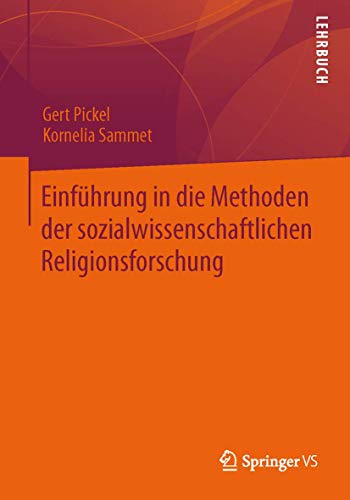 Einführung in die Methoden der sozialwissenschaftlichen Religionsforschung von Springer VS