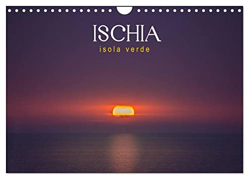 Ischia - Isola verde (Wandkalender 2024 DIN A4 quer), CALVENDO Monatskalender