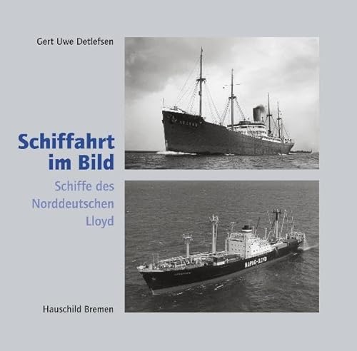 Schiffahrt im Bild, Nr. 28: Schiffe des norddeutschen Lloyd