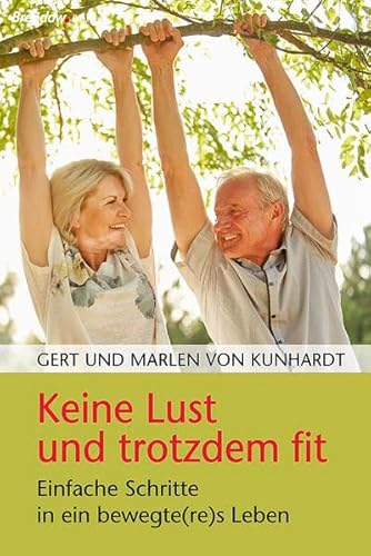 Keine Lust und trotzdem fit: Einfache Schritte in ein bewegte(re)s Leben