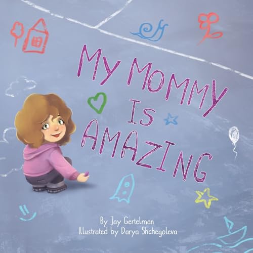 My mommy is amazing von CREATESPACE
