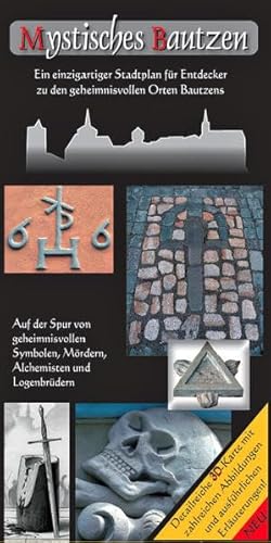 Mystisches Bautzen: Ein einzigartiger Stadtplan für Entdecker zu den geheimnisvollen Orten Bautzens